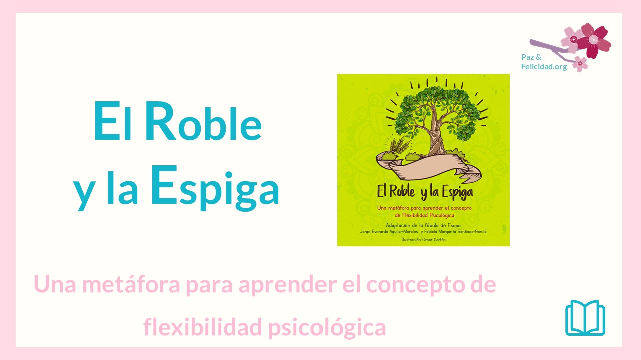 el_roble_y_la_espiga_flexibilidad_psicologica-1.jpg